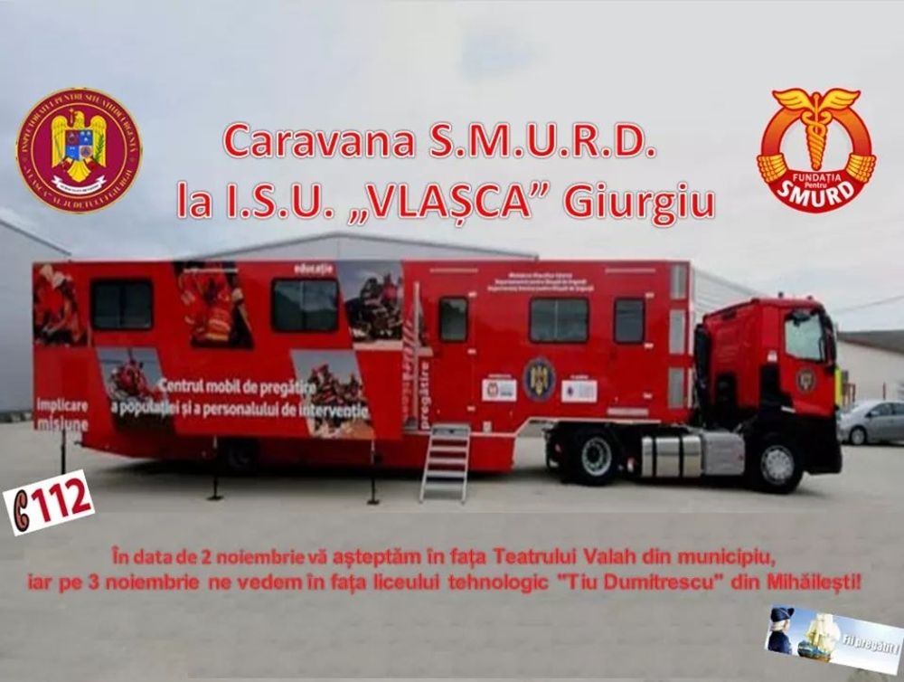 Caravana SMURD ,,Fii pregătit!”, centrul mobil de pregătire a populației, la Giurgiu și Mihăilești