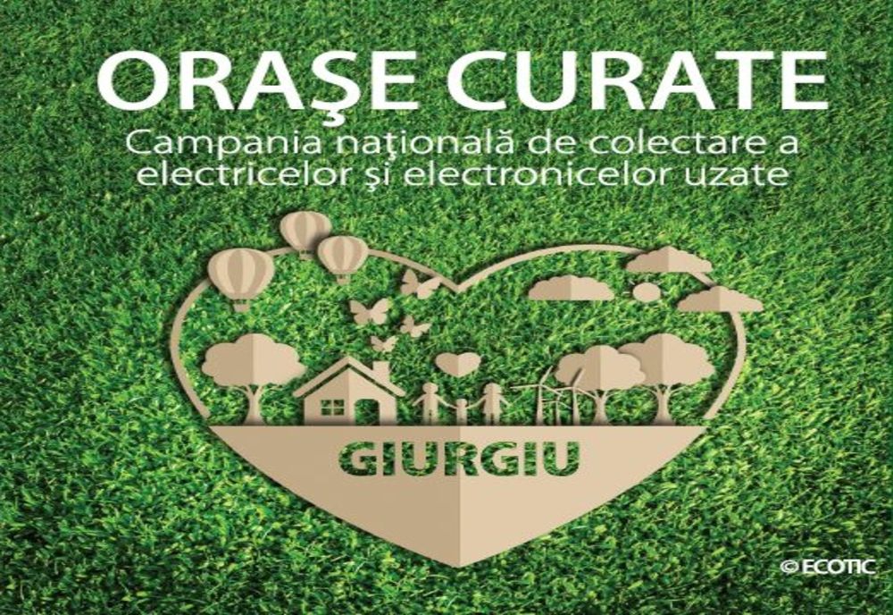 Campania de colectare deșeuri electrice „Orașe Curate” ajunge din nou la Giurgiu